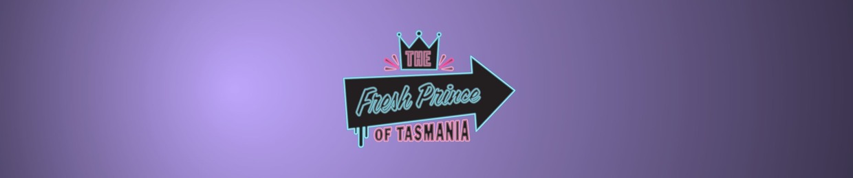 THE FRESH PRINCE OF TASMANIA
