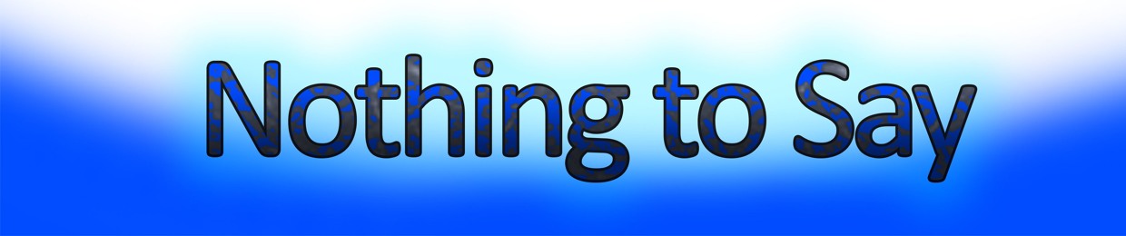 Nothing to Say Podcasts