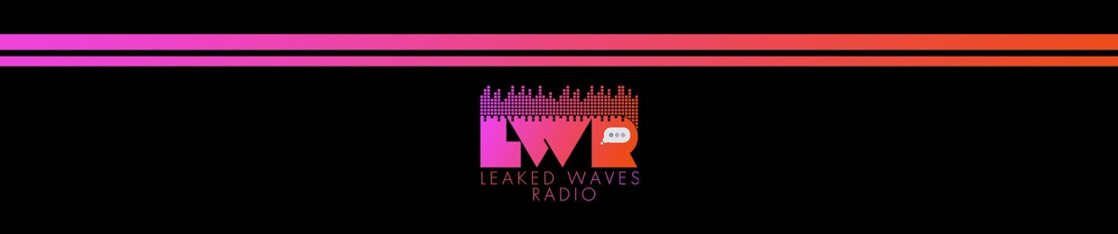 Leaked Waves™