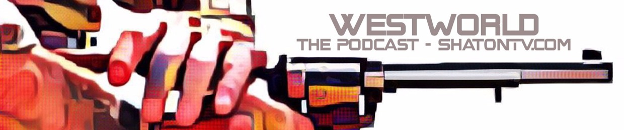 WestWorld Podcast