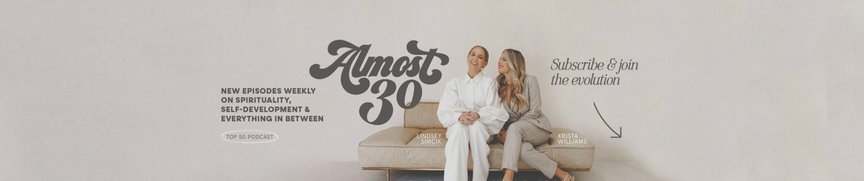 The Almost 30 Podcast