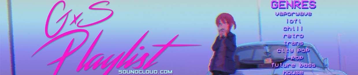 Serro | GxS Playlist