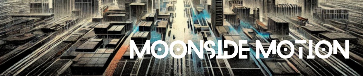 Moonside Motion