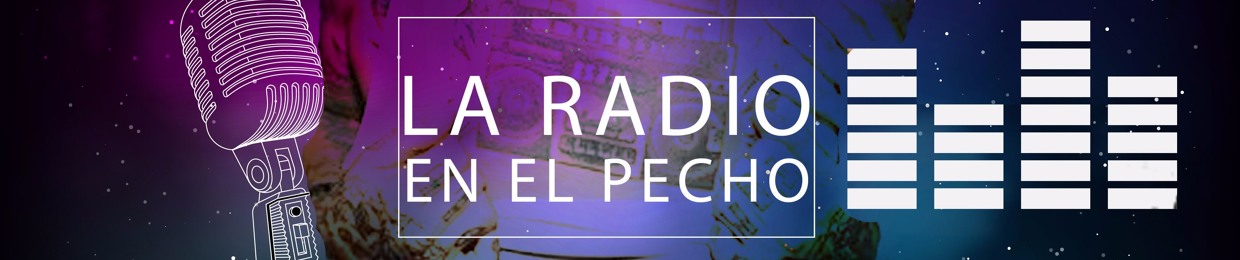 La Radio en el pecho