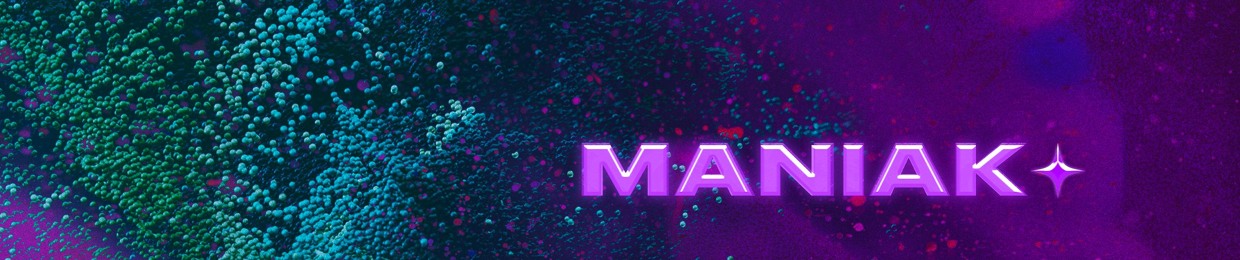 MANIAK