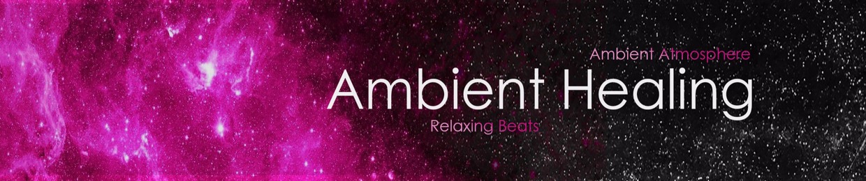 Ambient Healing