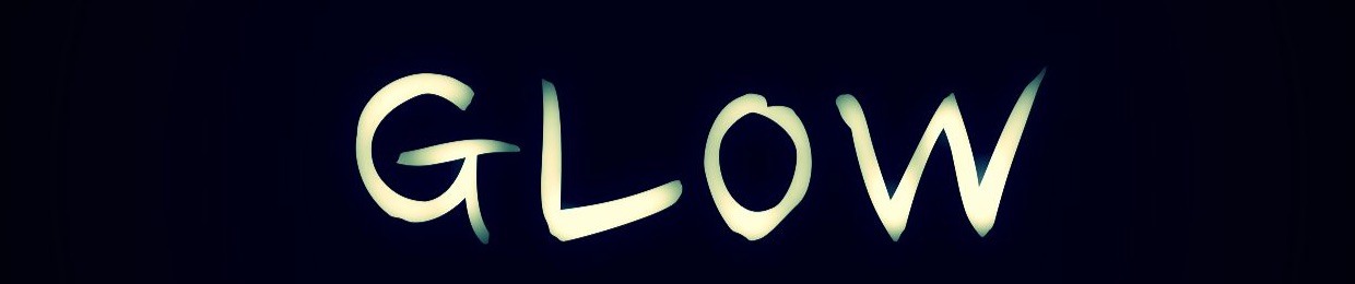 GLOW