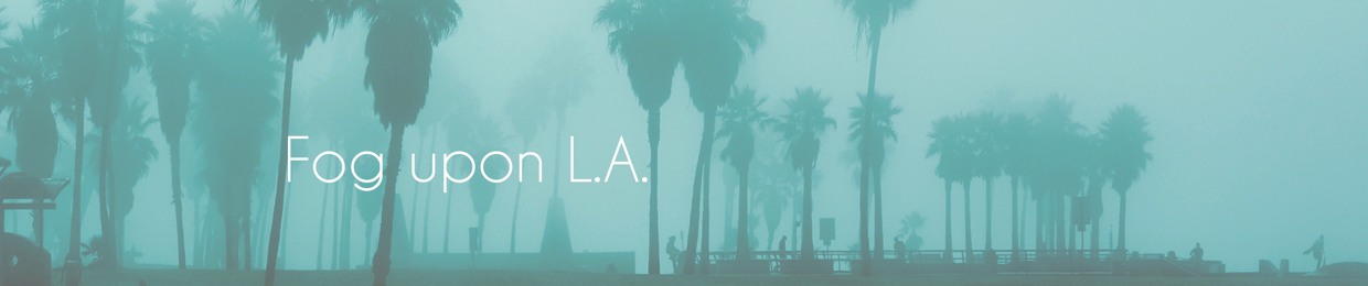 Fog upon L.A.