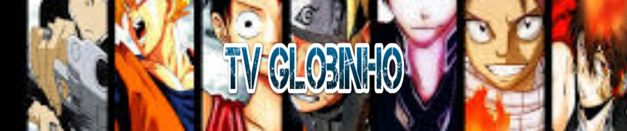 Animes da Tv globinho que você esqueceu ! 