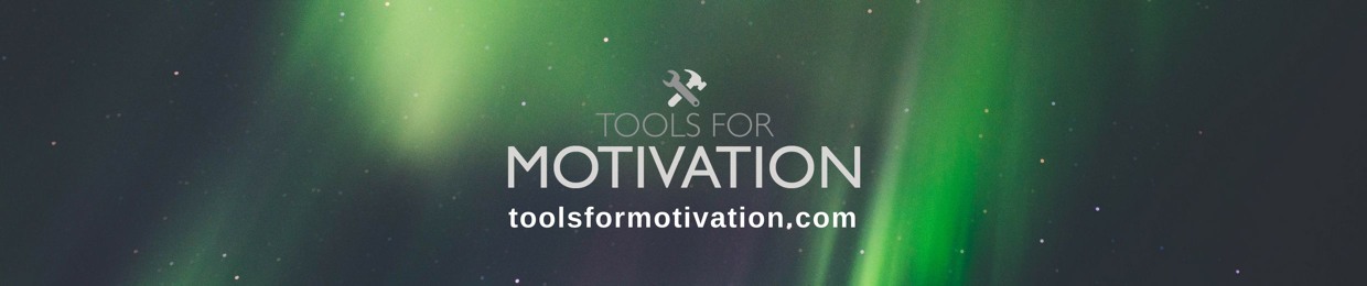 Tools For Motivation