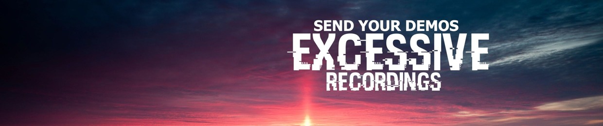 Excessive Recordings™