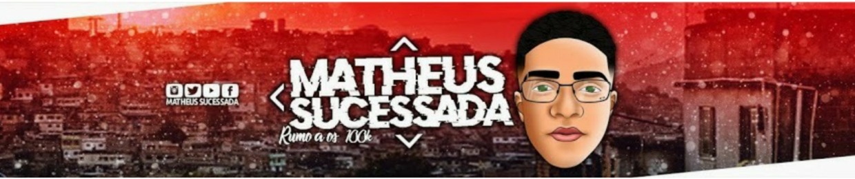 MATHEUS SUCESSADA