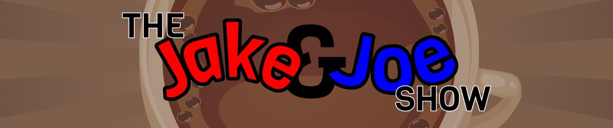The Jake & Joe Show