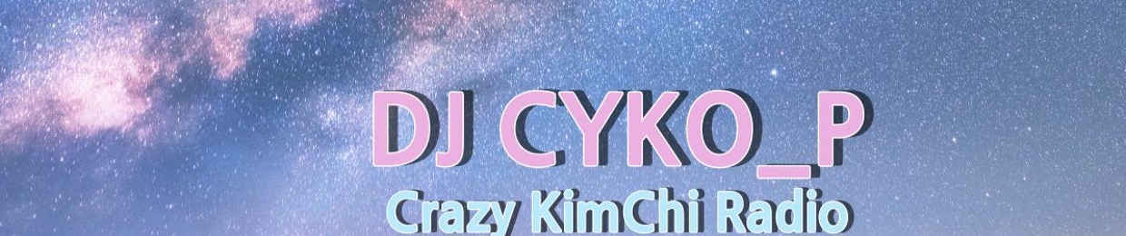 DJ CYKO_P - 싸이코피(KOREA)