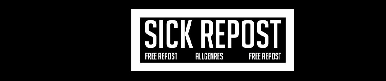 ●SICK REPOST●