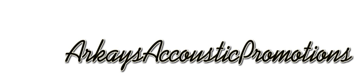 ArkaysAccousticPromotions