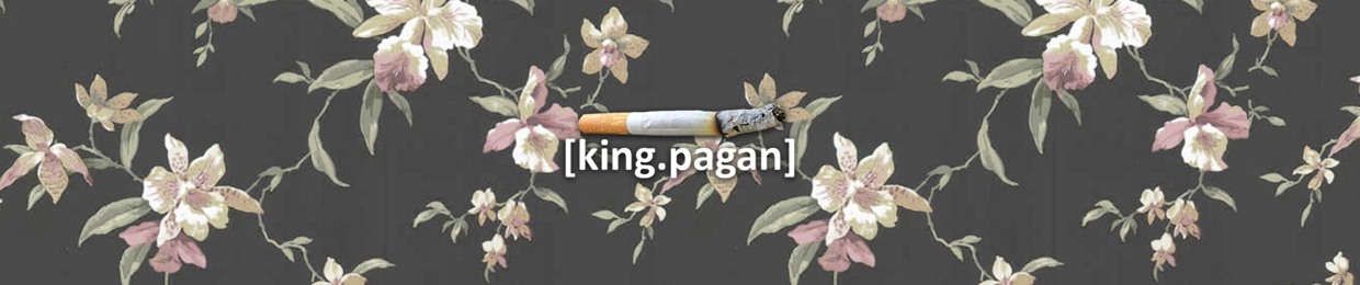 king.pagan 🚬