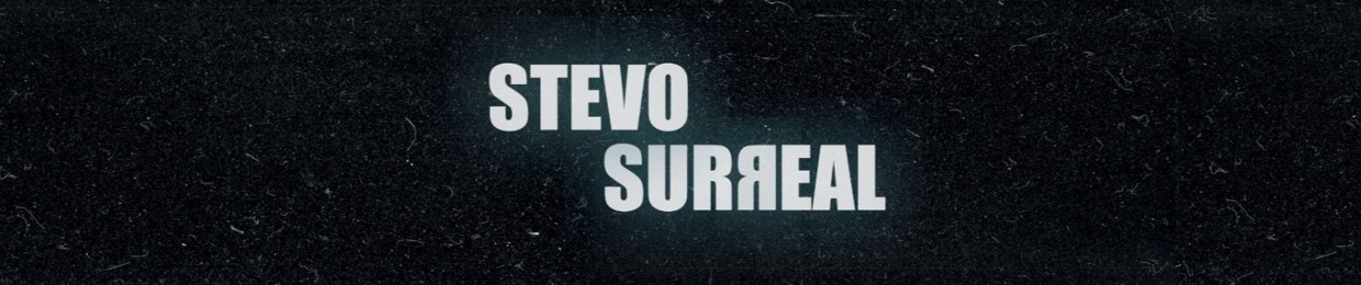STEVO1SURREAL