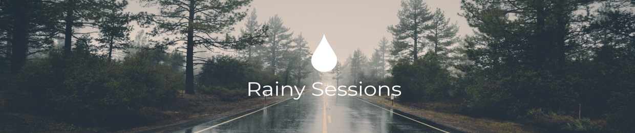 Rainy Sessions