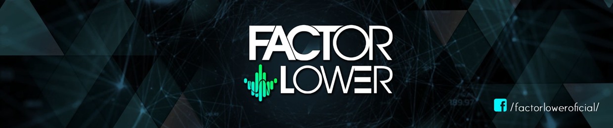 Factor Lower®