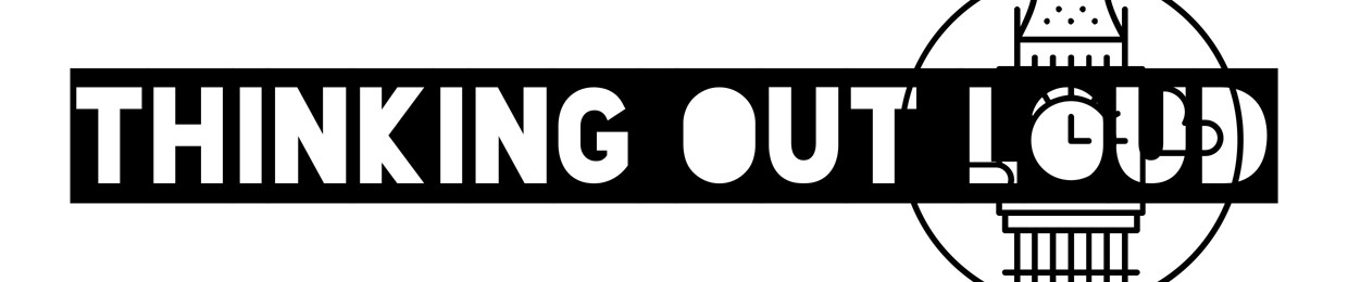 Thinking out Loud