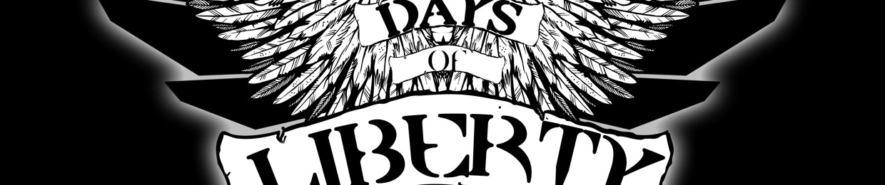 Days Of Liberty