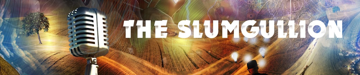 The Slumgullion Podcast