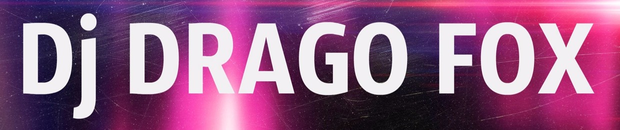 Dj DRAGO FOX