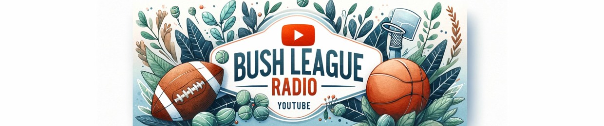 Bush League Radio