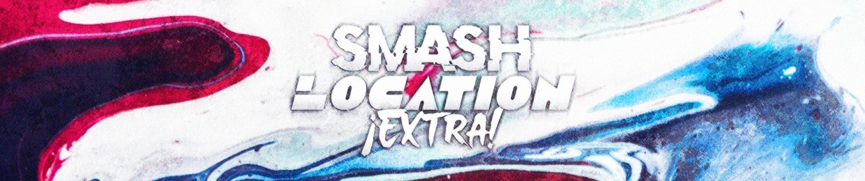 Smash Location Temporada 3 ¡Extra!