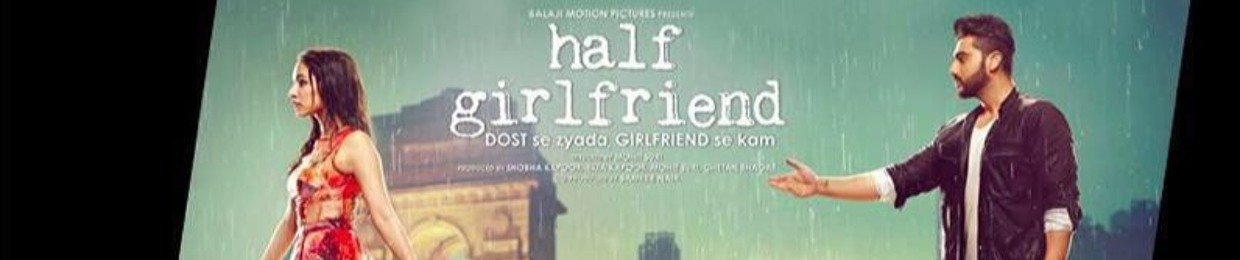 Half Girlfriend Hindi Movie Songs