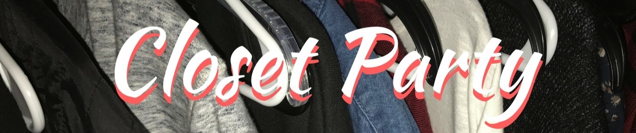 Closet Party