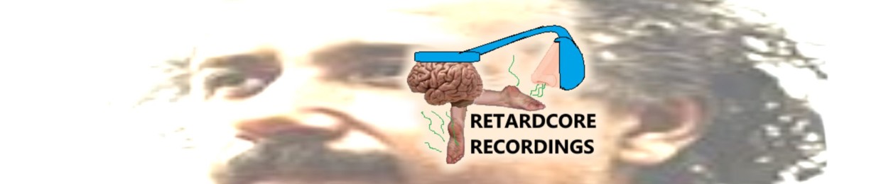 Retardcore Recordings
