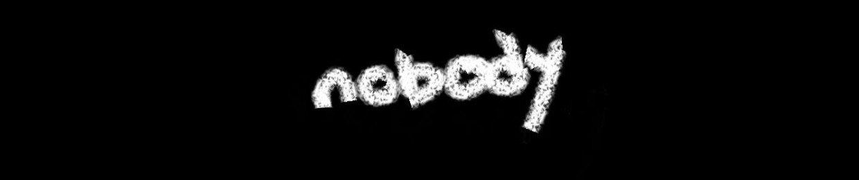 nobody