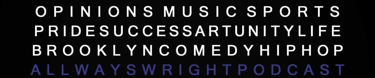All Ways Wright Podcast