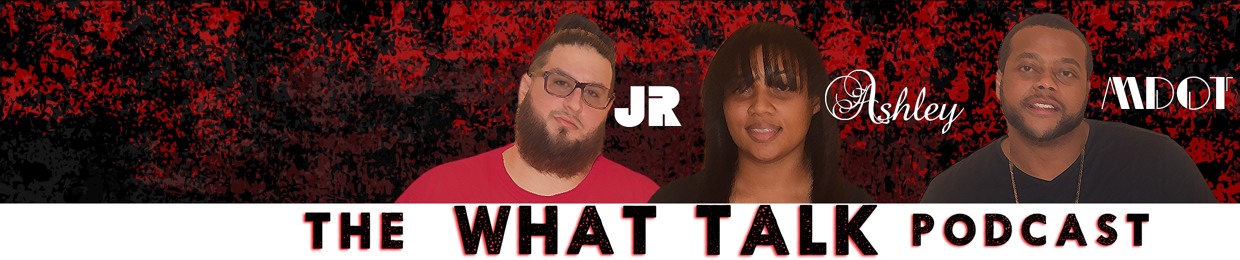 The What Talk