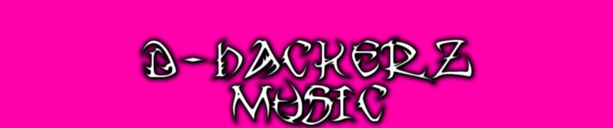 D-Hackerz® Music™