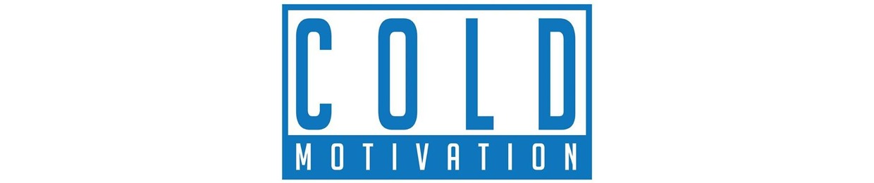 Cold Motivation
