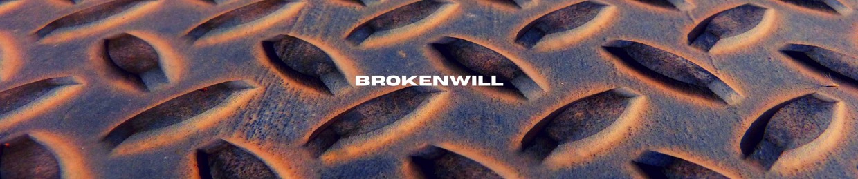 BROKENWILL