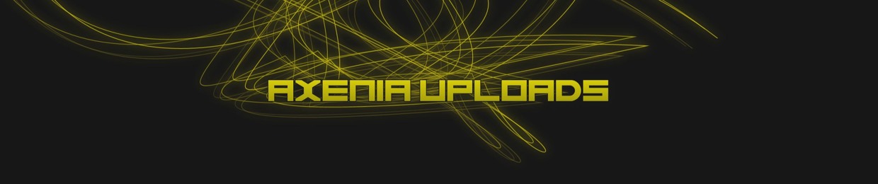 Axenia Uploads