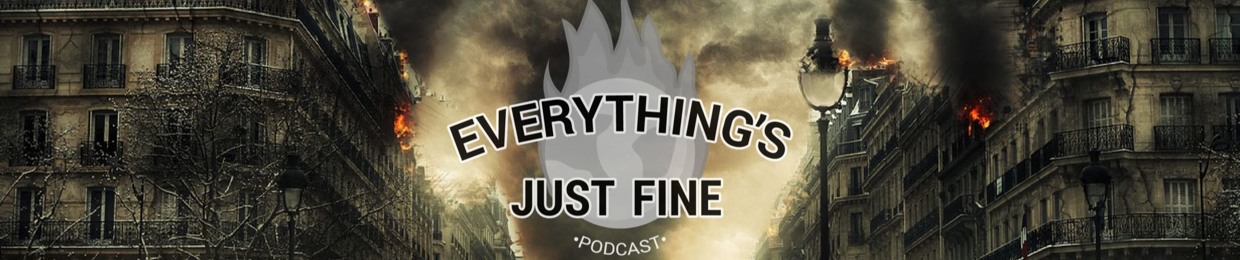 Everything's Just Fine