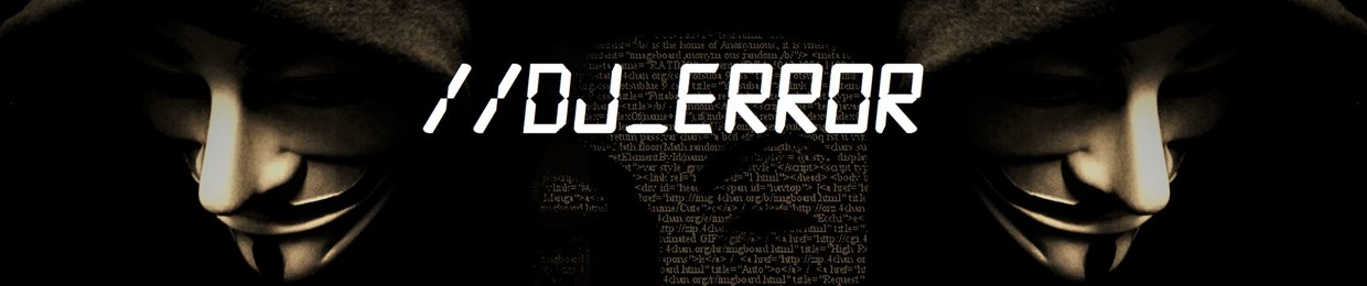 //DJ_ERR0R