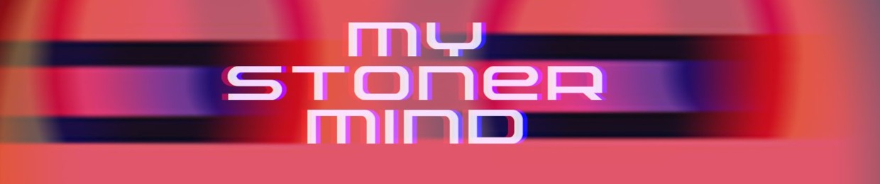MyStonerMind