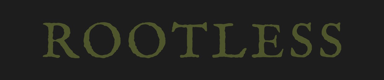 ROOTLESS