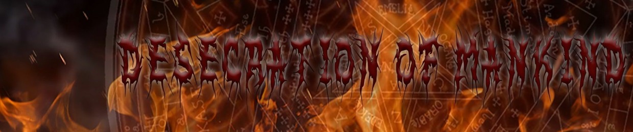 Desecration of Mankind