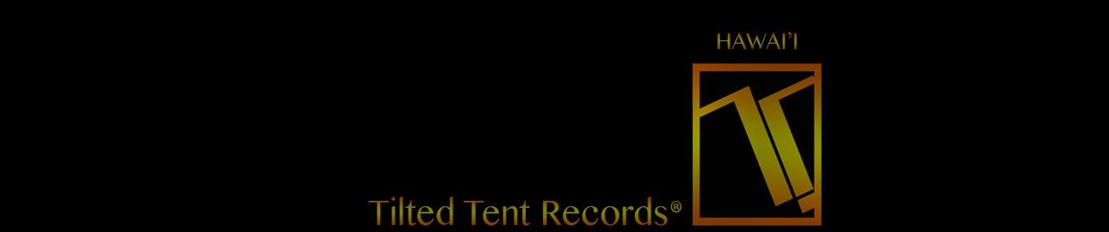 Tilted Tent Records™