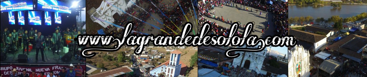 La Grande de Solola