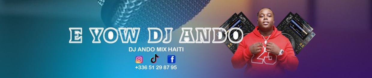 Dj Ando Mix Haïti