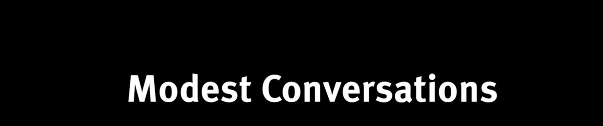 The Information: Modest Conversations
