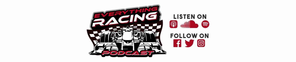 Everything Racing Podcast